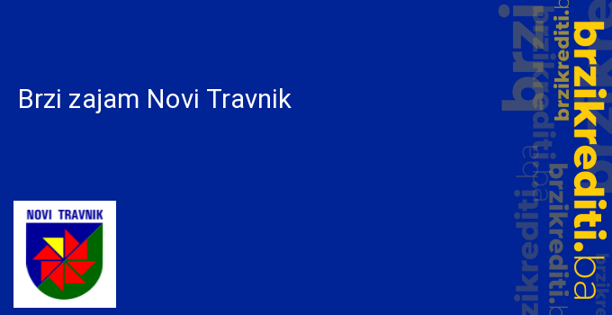 Brzi zajam Novi Travnik