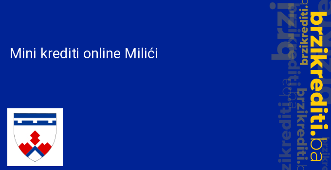 Mini krediti online Milići