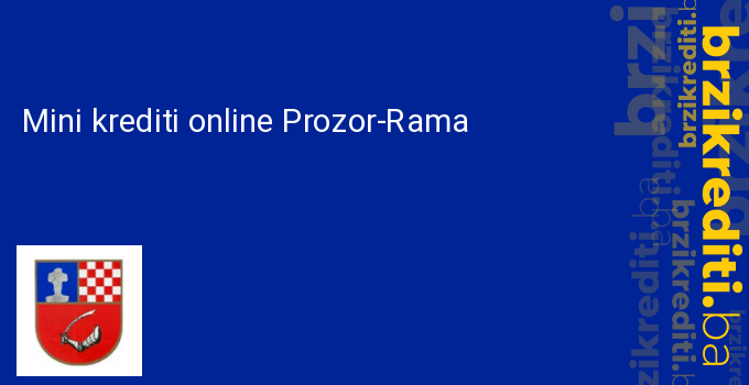Mini krediti online Prozor-Rama