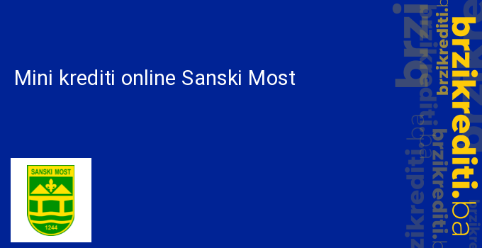 Mini krediti online Sanski Most