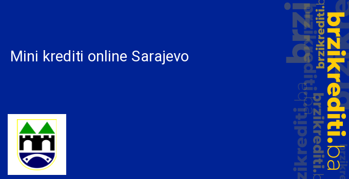 Mini krediti online Sarajevo