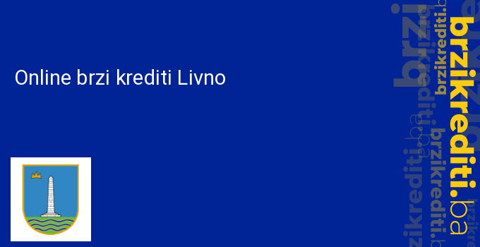 Online brzi krediti Livno