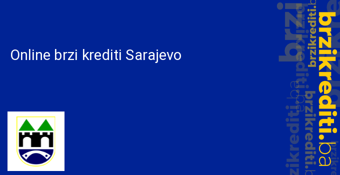 Online brzi krediti Sarajevo