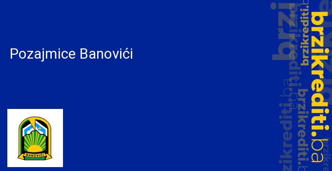Pozajmice Banovići