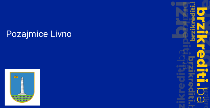 Pozajmice Livno