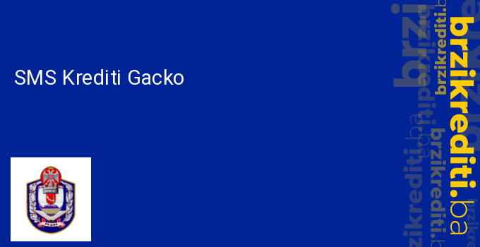 SMS Krediti Gacko