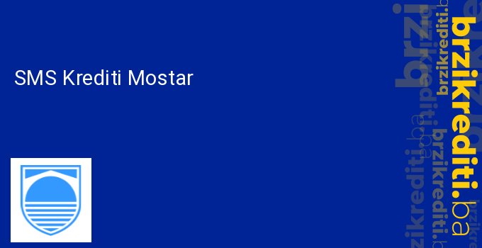 SMS Krediti Mostar