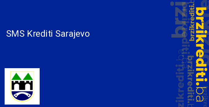 SMS Krediti Sarajevo