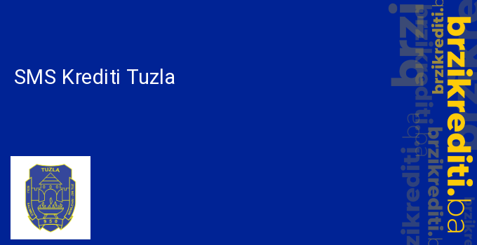 SMS Krediti Tuzla