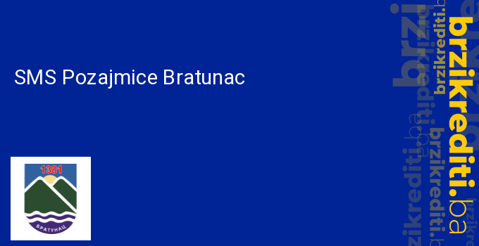 SMS Pozajmice Bratunac