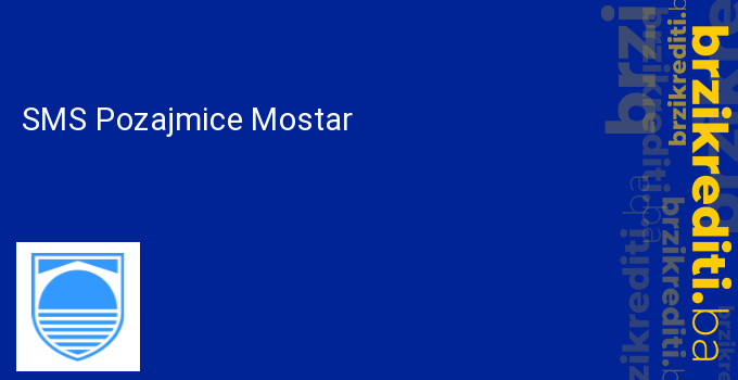 SMS Pozajmice Mostar