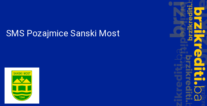 SMS Pozajmice Sanski Most