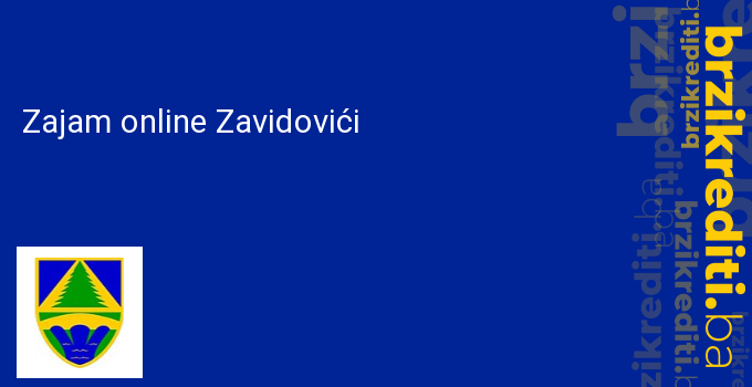 Zajam online Zavidovići